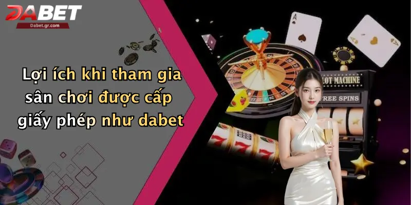 DABET ⭐️ Link Trang Chủ DABET Mới Nhất | Đăng Ký Tặng 188K Lợi ích khi tham gia sân chơi được cấp giấy phép như dabet