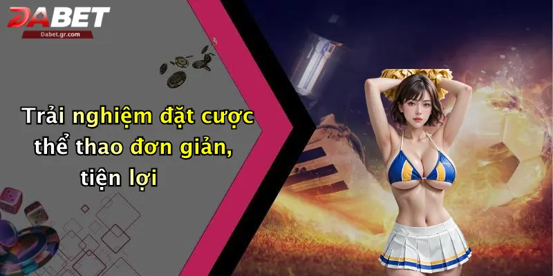 DABET ⭐️ Link Trang Chủ DABET Mới Nhất | Đăng Ký Tặng 188K Trải nghiệm đặt cược thể thao đơn giản, tiện lợi